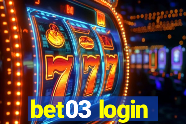 bet03 login